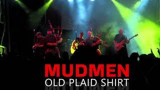 Mudmen - Old Plaid Shirt