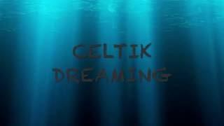 Celitik Dreaming