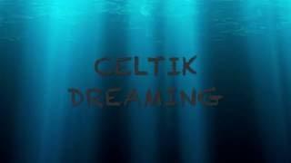 Celitik Dreaming
