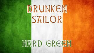 Drunken sailor - Irish drinking music - Hard Green #drunken_sailor #irish #celtic #dublin