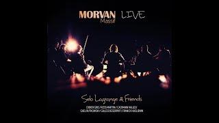 Sebastien Lagrange - Morvan Massif Live "seb Lagrange and friends