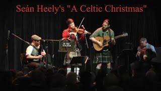 Seán Heely - A Celtic Christmas Opening