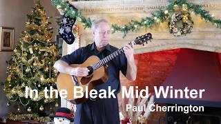 Bleak Midwinter Traditional Xmas Carol