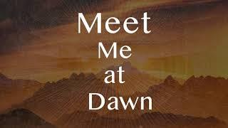 The Gothard Sisters - Meet Me at Dawn - Official Lyric Video