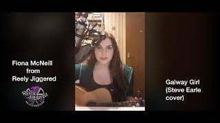 Reely Jiggered - Galway Girl cover [Fiona McNeill]