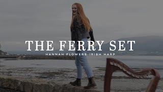 Hannah Flowers - "The Ferry Set" Harpist Plays Celtic Harp on Ferry From Ireland to Northern Ireland